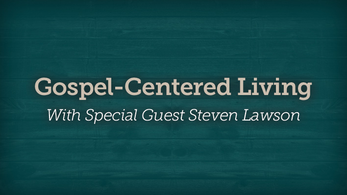 Gospel-Centered Living