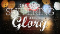 Christian Suffering Leads to Glory